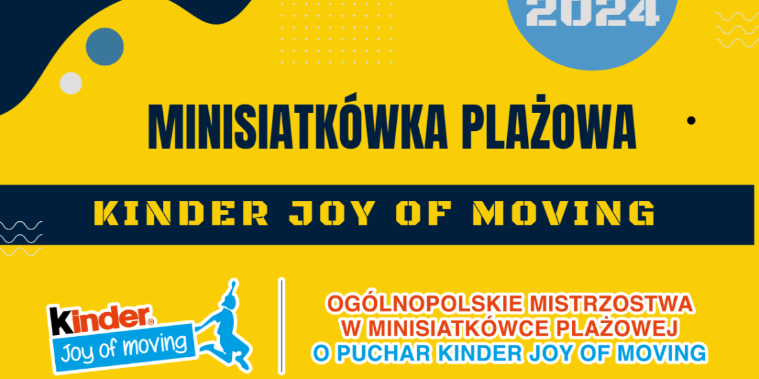 Minisiatkówka plażowa Kinder Joy of Moving 2024